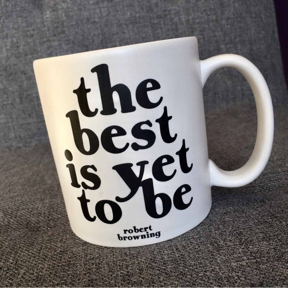 Robert Browning Quote Coffee Mug White Black 15 oz